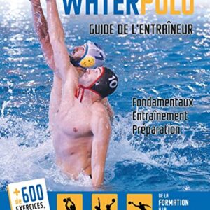 Guide De L Entraineur De Wter Polo Livre