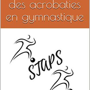 Staps Biomecanique Des Acrobaties En Gymnastique