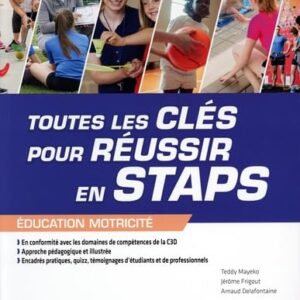 Staps Toutes Les Cles Pour Reussir Education Motricite